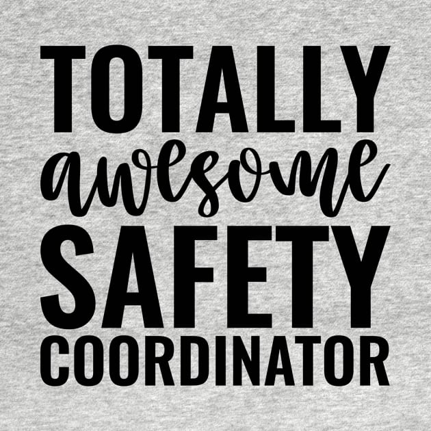 Totally Awesome Safety Coordinator by Saimarts